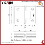  Bản lề cabin tắm VICKINI 66048.180 PSS 