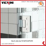  Bản lề cabin tắm VICKINI 66078.090 