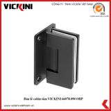  Bản lề cabin tắm VICKINI 66078.090 