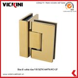  Bản lề cabin tắm VICKINI 66078.092 