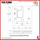  Bản lề cabin tắm VICKINI 66078.180 