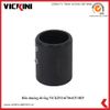  Đầu chuông đỡ ống VICKINI 66706.025-Þ25 