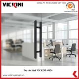  Tay cửa kính VICKINI 69126 