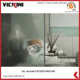  Tay cửa kính VICKINI 69833.001 