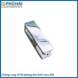  Chống rung 10*30 phòng tắm kính inox 304 