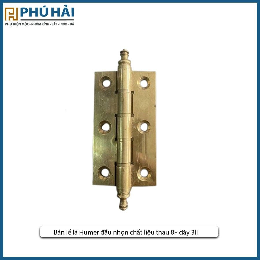  Bản lề lá Humer đầu nhọn chất liệu thau 8F dày 3li 