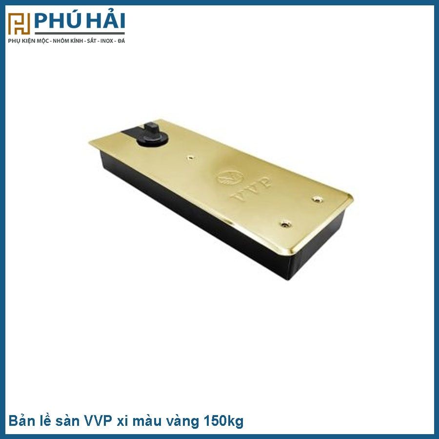  Bản lề sàn VVP xi màu vàng 150kg 