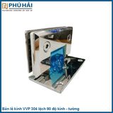  bản lề kính VP 304 lệch 90 độ kính tường 