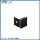  Kẹp kính VVP 90 độ kính - tường 