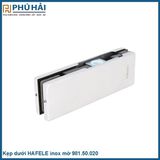 Kẹp dưới HAFELE inox mờ 981.50.020 