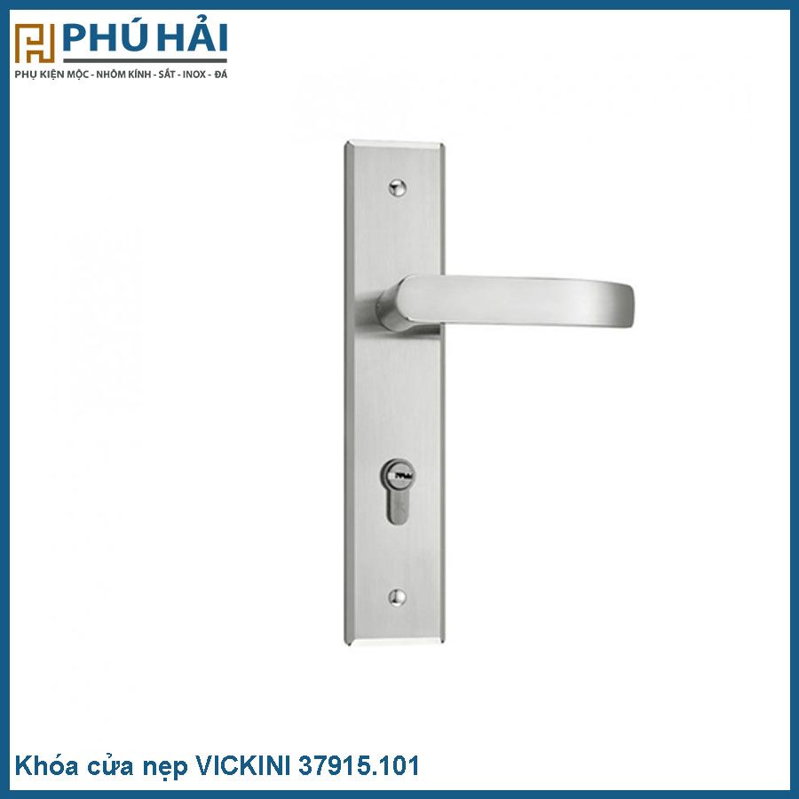  Khóa cửa nẹp VICKINI 37915.101 SSS inox bóng/ mờ, ruột 2 đầu(Cái) 