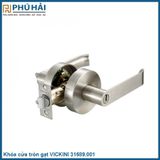  Khóa cửa tròn gạt VICKINI 31689.001 BSN/SSS inox mờ 