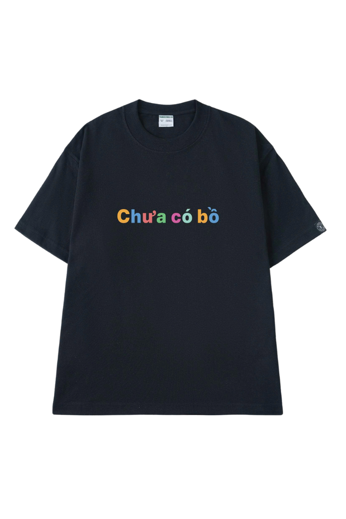 Áo Thun Unisex Chưa Có Bồ - O1A220