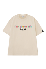 Áo Thun Unisex Tình Yêu Tự Đến 
