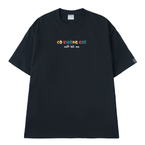 Áo Thun Unisex Có Không Giữ Mất Hỏi Mẹ - O1A234
