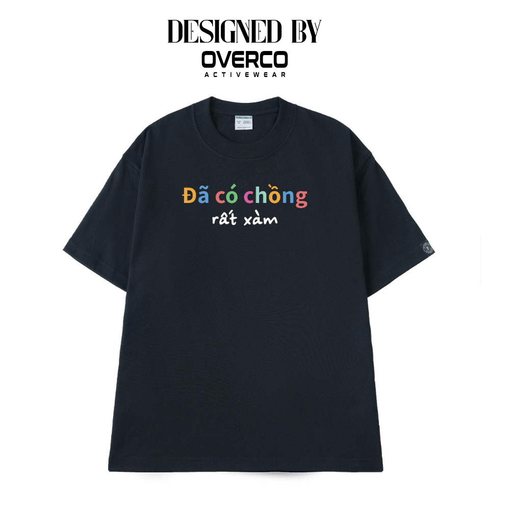 Áo Thun Unisex Đã Có Chồng Rất Xàm Brand - O1A213