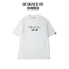 Áo Thun Unisex Đã Có Vợ Rất Dữ  - O1A227