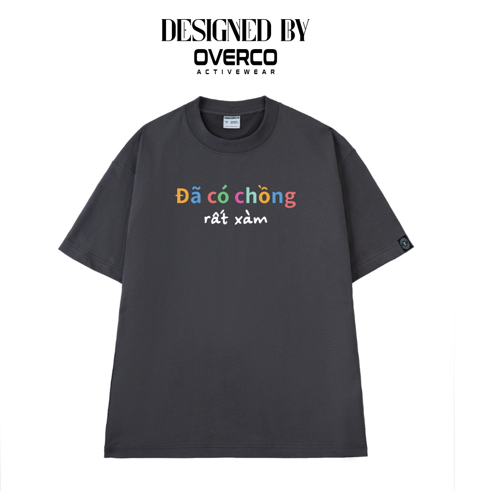 Áo Thun Unisex Đã Có Chồng Rất Xàm Brand - O1A213