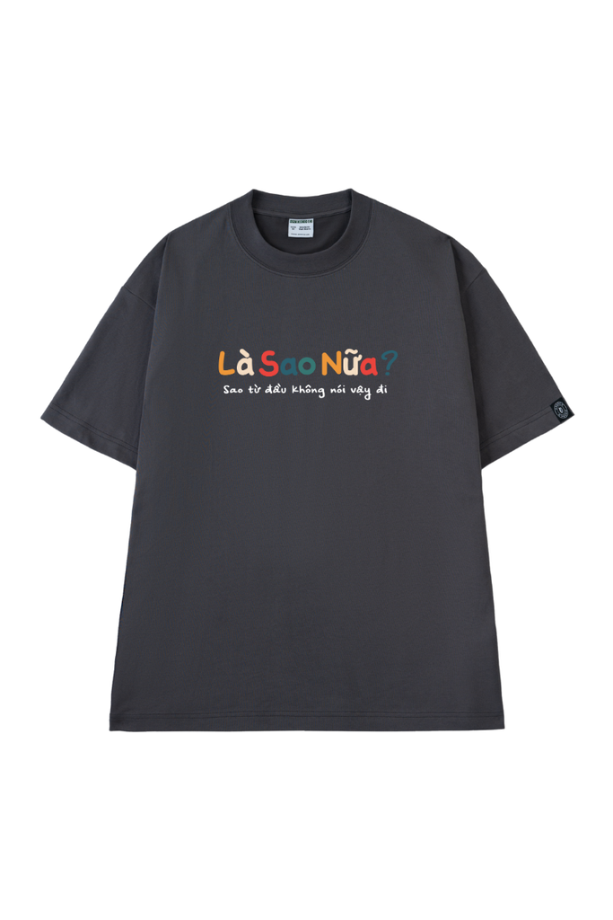 Áo Thun Unisex Sao Từ Đầu Không Nói Vậy Đi - O1A224