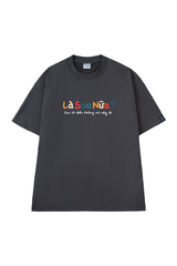 Áo Thun Unisex Sao Từ Đầu Không Nói Vậy Đi - O1A224