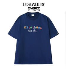 Áo Thun Unisex Đã Có Chồng Rất Xàm Brand - O1A213