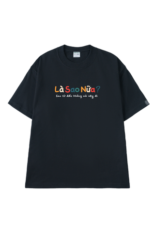 Áo Thun Unisex Sao Từ Đầu Không Nói Vậy Đi - O1A224