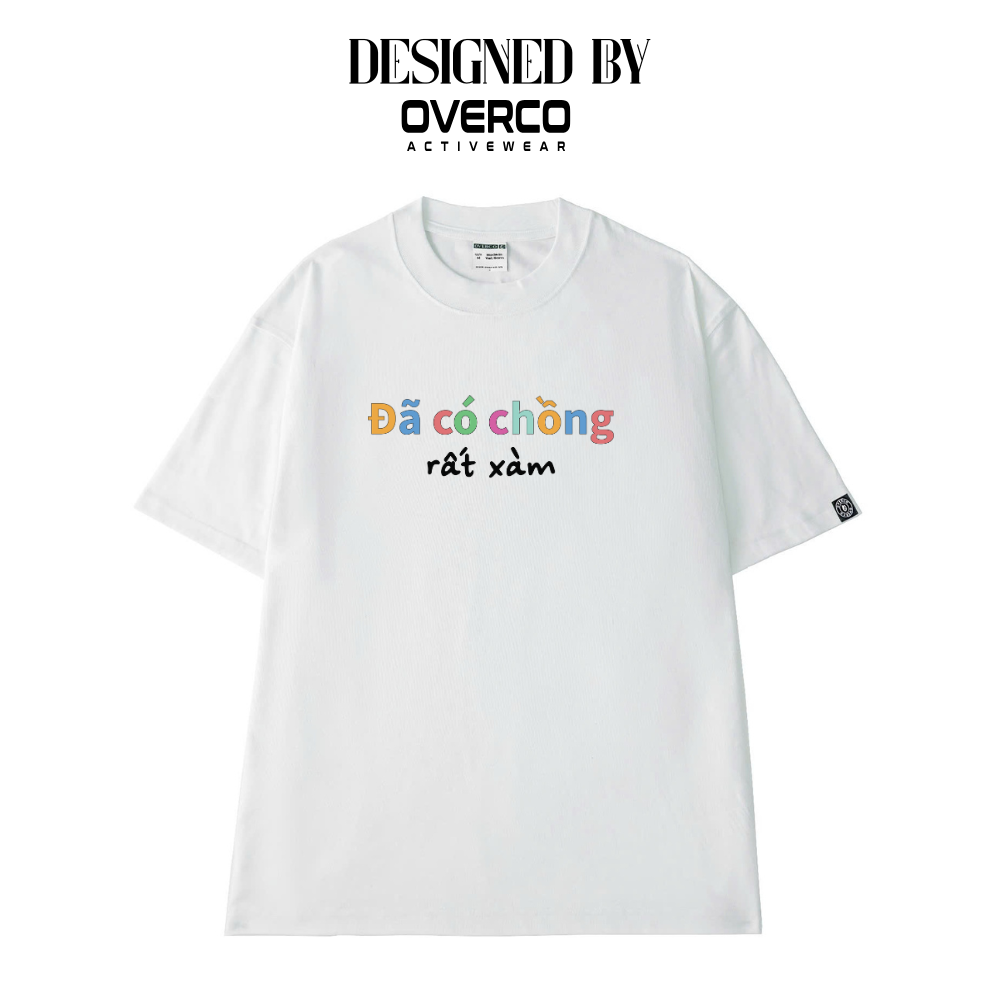 Áo Thun Unisex Đã Có Chồng Rất Xàm Brand - O1A213