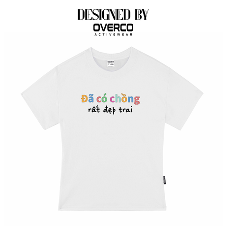 Áo Thun Baby Tee Đã Có Chồng Rất Đẹp Trai - O7A18