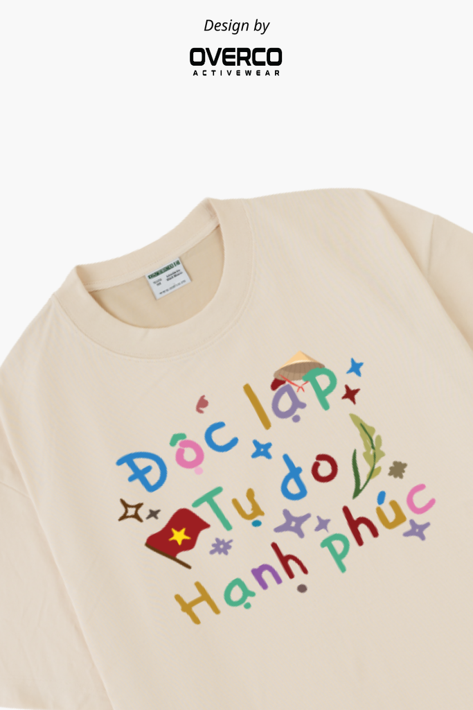 Áo Thun Cotton Unisex Độc Lập - Tư Do - Hạnh Phúc - O1A162