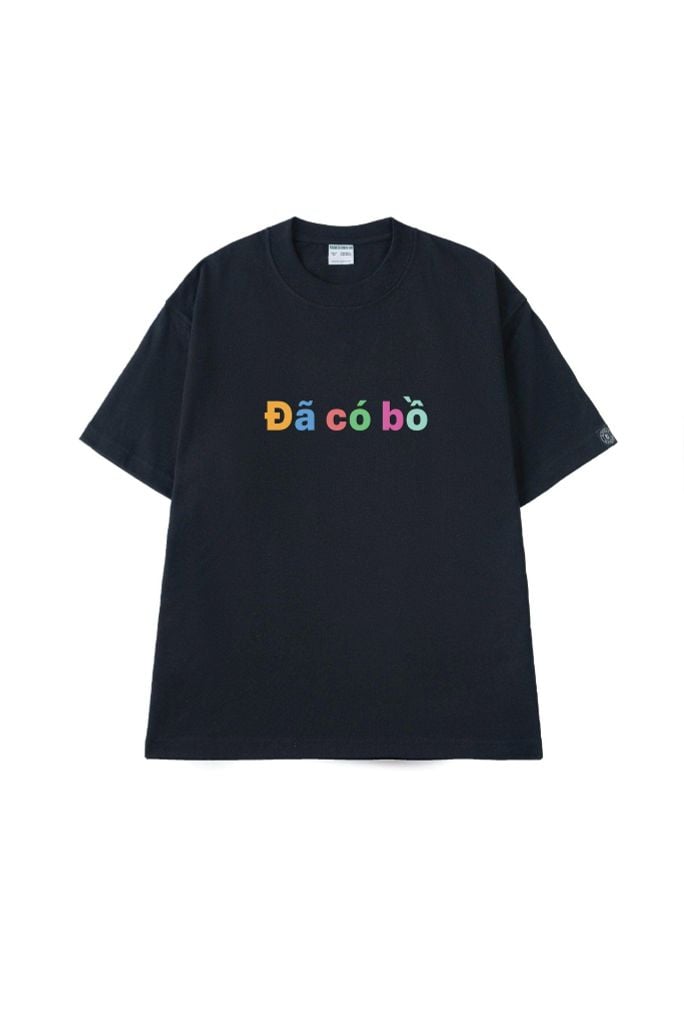 Áo Thun Unisex Đã Có Bồ - O1A239