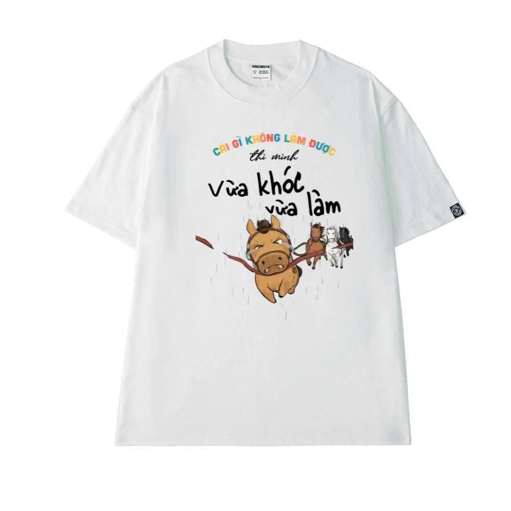 Áo Thun Unisex Dã Tiểu Dã Vừa Khóc Vừa Làm - O1A252