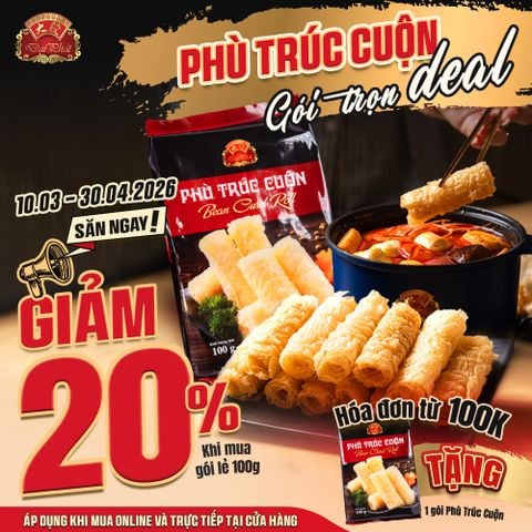  Phù Trúc Cuộn Đại Phát (Tàu hủ ki) 