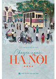  [Đặt trước] Chuyện Người Hà Nội Tập 4 