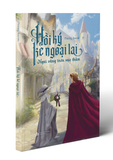  Hồi ký kẻ ngoại lai - Ngai vàng trên vực thẳm 