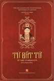  Sách - Tứ Bất Tử - Tư Liệu và Khảo Cứu - Nguyễn Xuân Diện 