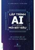  Lập trình AI cho người mới bắt đầu - TS. Lương Anh Vũ - Tạ Văn Dũng 