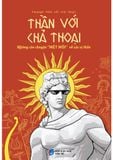  Bộ sách Morpheus: Truyện cổ Nhật Bản - Nghìn lẻ một cách thế giới ra đời - Thần với chả thoại 