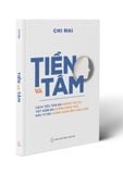  Tiền và Tâm - Chi Mai 