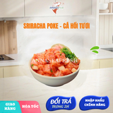 Poke Cá Hồi Sốt Sriracha 300gr