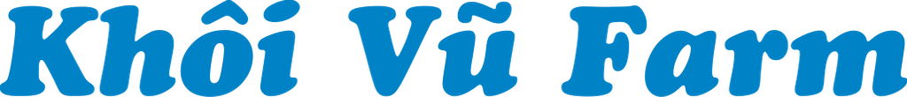  KHÔI VŨ FARM 