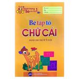 Bé tập tô chữ cái - Dành cho trẻ 4-5 tuổi (Tủ sách Hành trang cho Bé vào lớp 1) B15