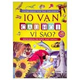 10 Vạn Câu Hỏi Vì Sao - Bách Khoa Tri Thức Phổ Thông (TB 2022)