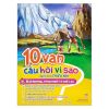 10 vạn câu hỏi vì sao - Đại dương, sông ngòi & núi cao