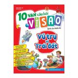 10 vạn câu hỏi vì sao dành cho thiếu nhi - Vũ trụ và trái đất B60