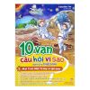 10 vạn câu hỏi vì sao - Mặt trời, mặt trăng và gió mùa