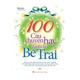 100 câu chuyện hay dành cho bé trai B90