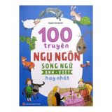 100 truyện ngụ ngôn song ngữ Anh - Việt hay nhất B125