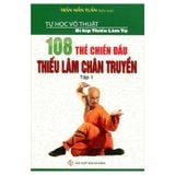 108 Thế Chiến Đấu Thiếu Lâm Chân Truyền - Tập 1