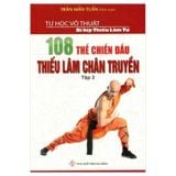 108 Thế Chiến Đấu Thiếu Lâm Chân Truyền - Tập 2
