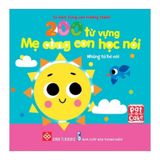 200 từ vựng mẹ cùng con học nói - Những từ bé nói